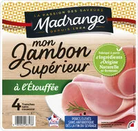 Mängden socker i Mon Jambon Supérieur à l'Étouffée conservation Sans Nitrite